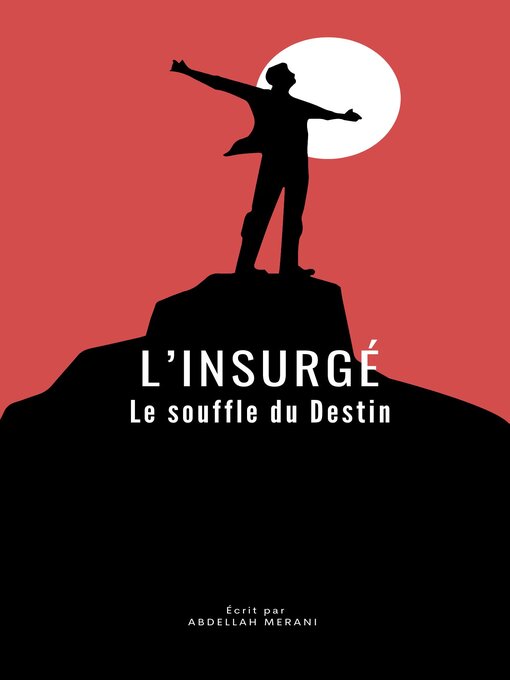 Title details for L'insurgé by ABDELLAH MERANI - Available